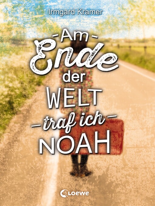 Title details for Am Ende der Welt traf ich Noah by Irmgard Kramer - Available